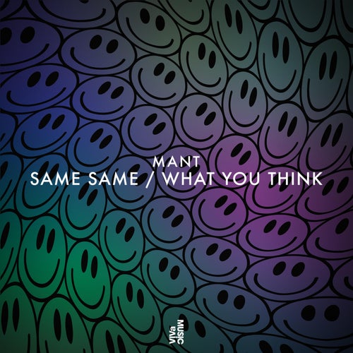 MANT - Same Same : What You Think [VIVA184]